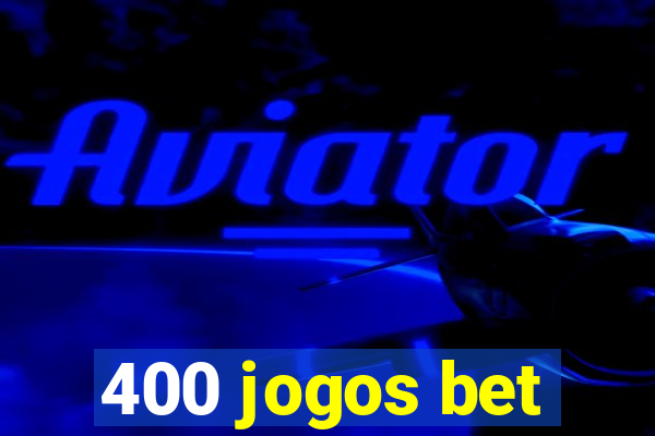 400 jogos bet